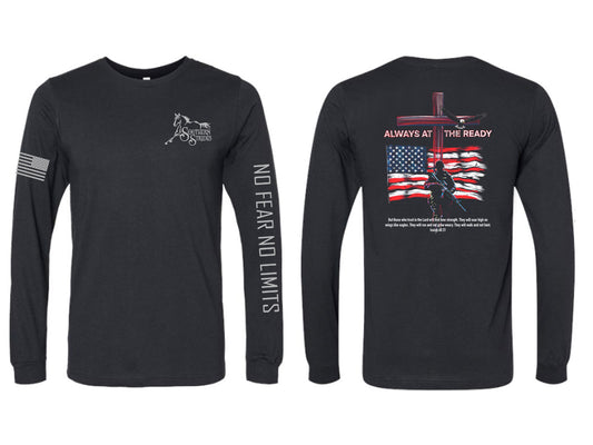 Always At The Ready Long Sleeve Unisex Inspired by our First Responders and Veterans